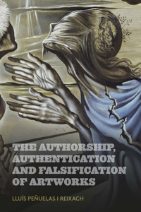 Authorship, Authentication and Falsification of Artworks