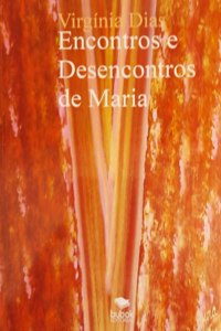 Encontros e Desencontros de Maria