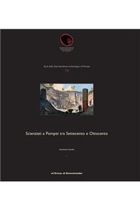 Scienziati a Pompei Tra Settecento E Ottocento