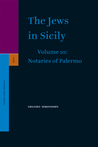 Jews in Sicily, Volume 10 Notaries of Palermo