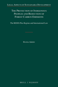 Protection of Indigenous Peoples and Reduction of Forest Carbon Emissions