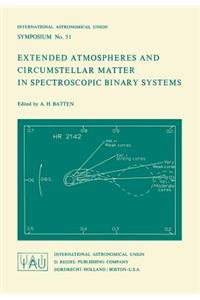 Extended Atmospheres and Circumstellar Matter in Spectroscopic Binary Systems