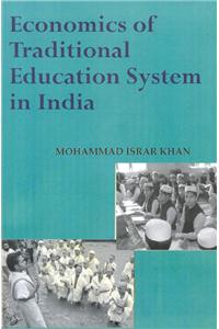 Economics of Traditional Education System in India