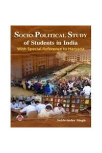 Socio-Political Study of Students in India: With Special Reference to Haryana