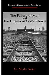 Failure Of Man and The Enigma of God's Silence