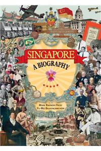 Singapore: A Biography