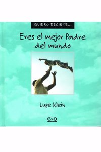 Eres el mejor padre del mundo n.v./ You're The Best Father Of The World