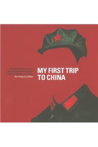 My First Trip to China