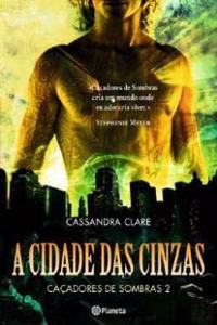 CACADORES DE SOMBRAS 2 A CIDADE DAS CINZ