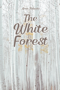 The White Forest