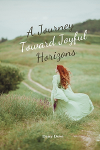 A Journey Toward Joyful Horizons