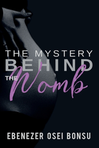 Mystery Behind the Womb