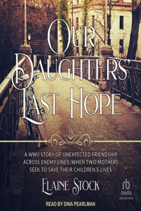 Our Daughters' Last Hope