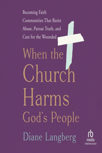 When the Church Harms God's People