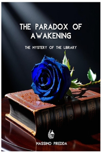 The Paradox of Awakening