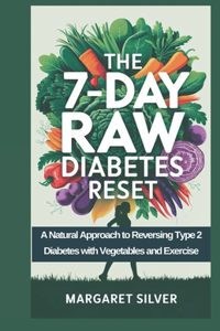 The 7-Day Raw Diabetes Reset