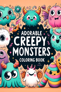 Adorable Creepy Monsters Coloring book