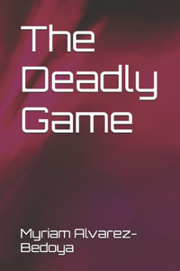 The Deadly Game