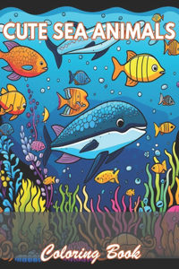 Cute Sea Animals Coloring Book for Kids