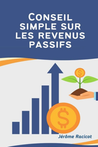 Conseil simple sur les revenus passifs