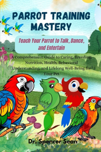 Parrot Training Mastery