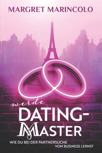Werde Dating-Master