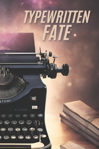 Typewritten Fate