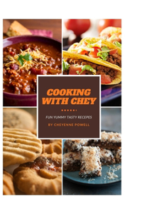 Cooking with Chey Fun Yummy Tasty Recipes