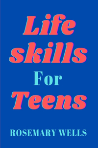 Life skills for teens
