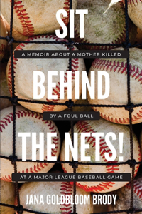 Sit Behind The Nets!