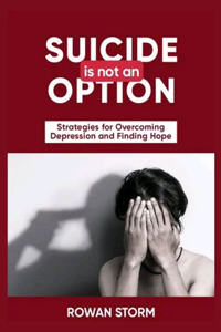 Suicide Is Not an Option
