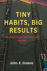 Tiny Habits, Big Results