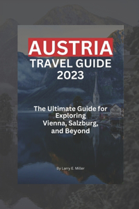 Austria Travel Guide 2023