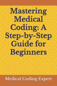 Mastering Medical Coding