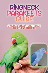 Ringneck Parakeets Guide