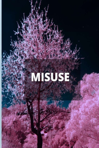 Misuse