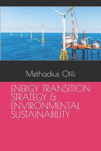 Energy Transition Strategy & Environmental Sustainability