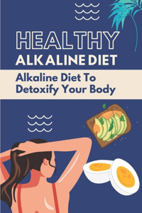 Healthy Alkaline Diet
