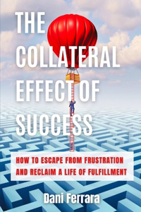 Collateral Effect of Success