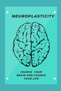 Neuroplasticity