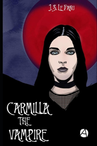Carmilla, The Vampire (Illustrated)