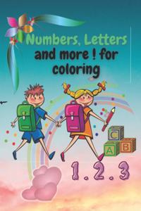 Numbers, Letters and More ! for Coloring