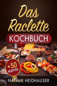Raclette Kochbuch