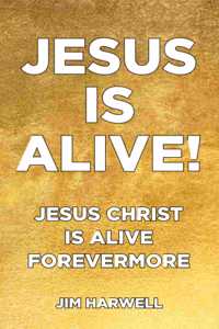 Jesus is Alive!