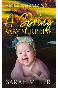 A Spring Baby Surprise