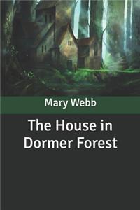 The House in Dormer Forest