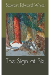 The Sign at Six