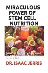 Miraculous Power of Stem Cell Nutrition