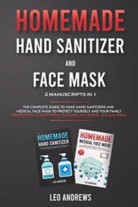 Homemade Hand Sanitizer and Face Mask