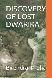 Discovery of Lost Dwarika